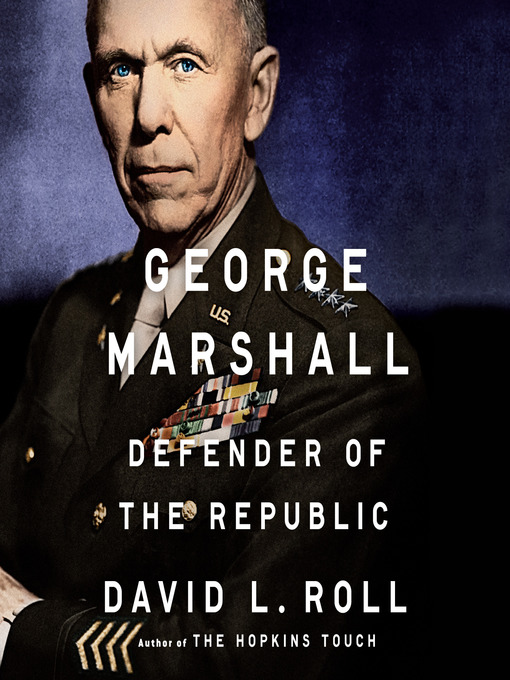 Title details for George Marshall by David L. Roll - Wait list